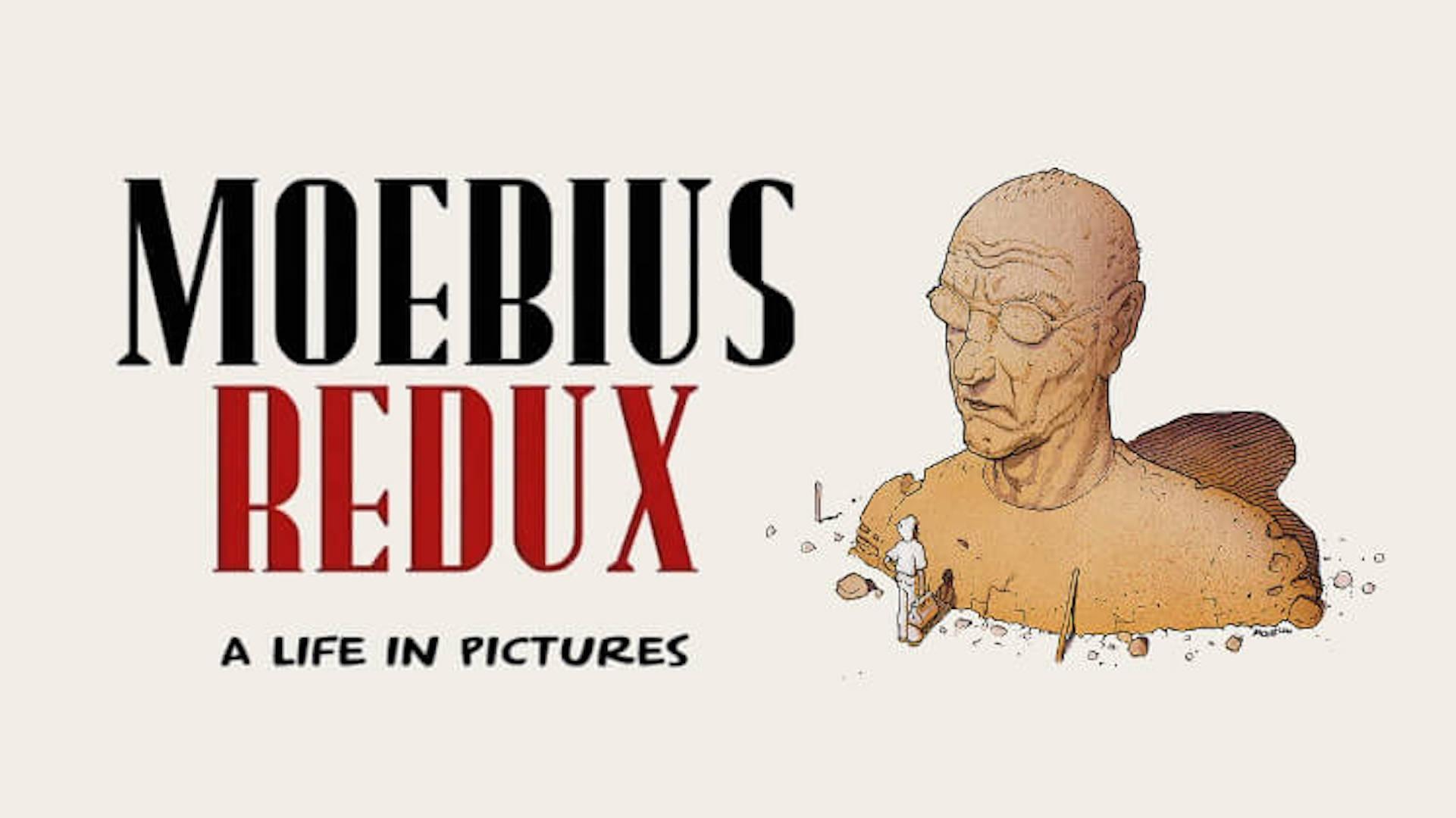 Moebius Redux: A Life in Pictures