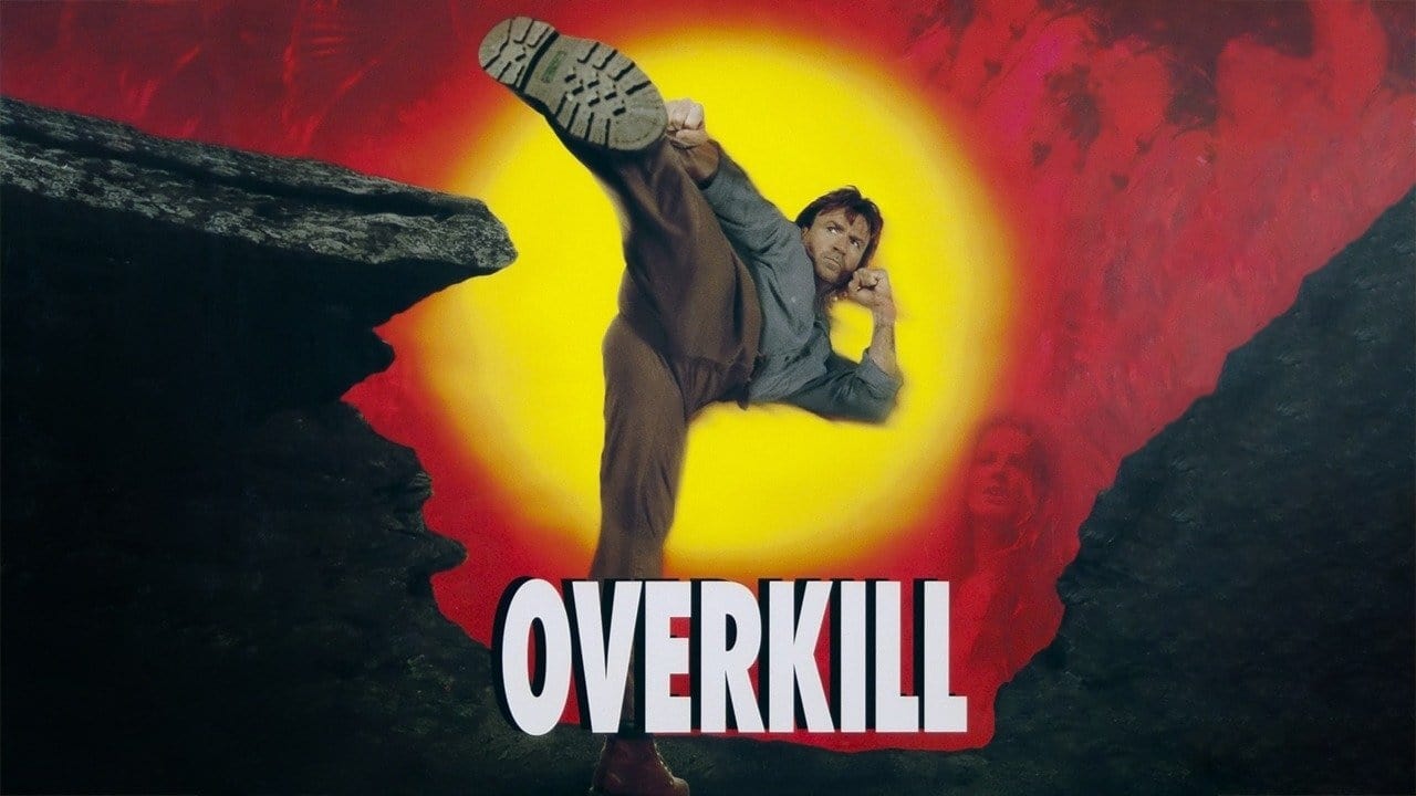 Overkill