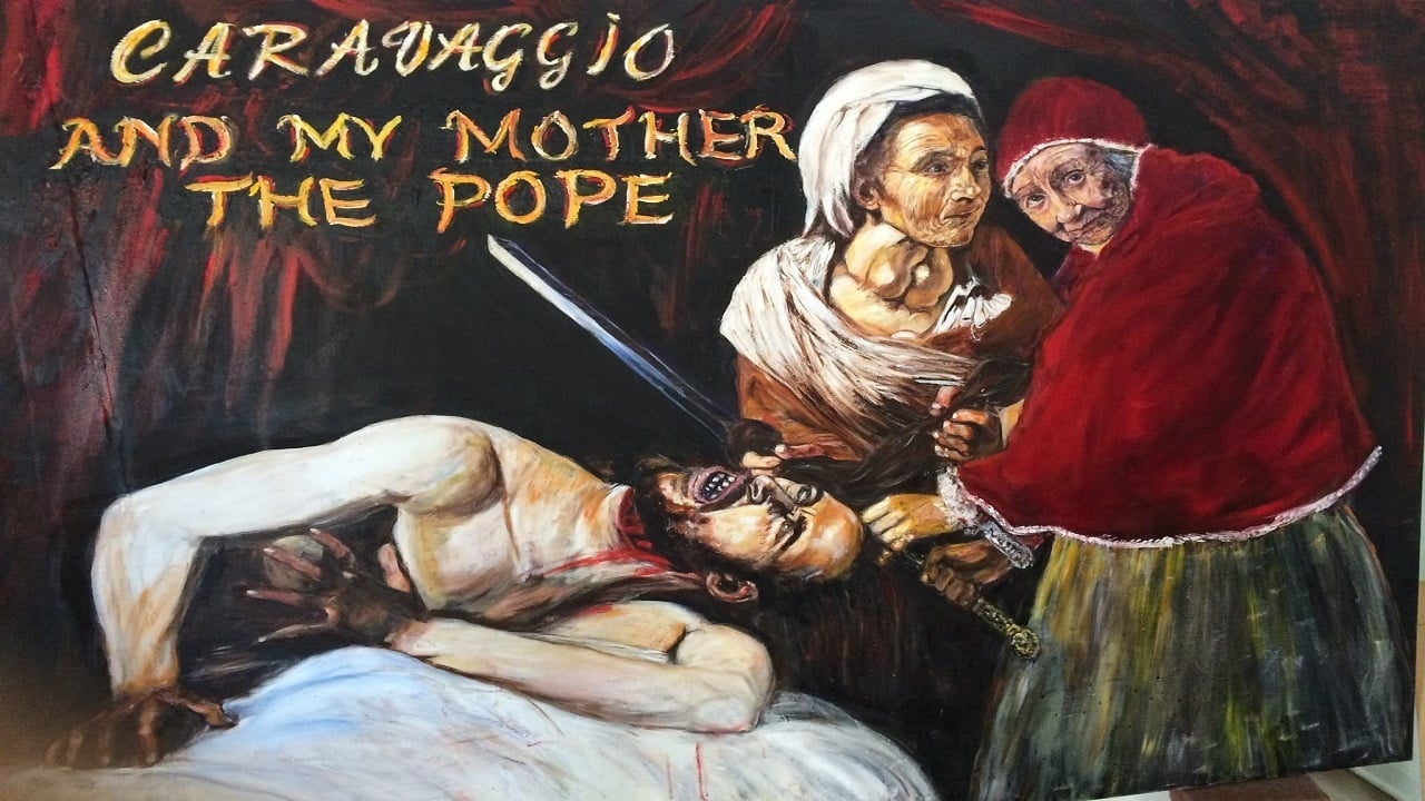 Caravaggio and My Mother the Pope