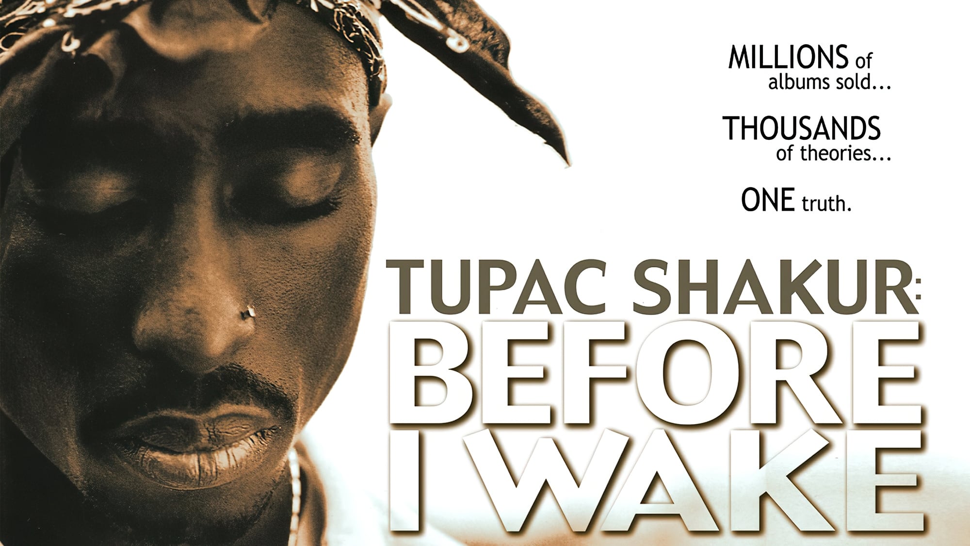 Tupac Shakur: Before I Wake