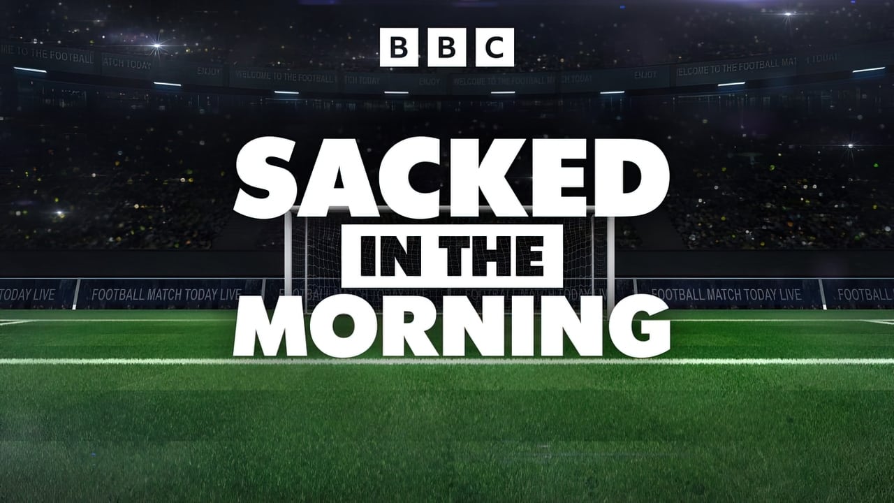 Sacked in the Morning