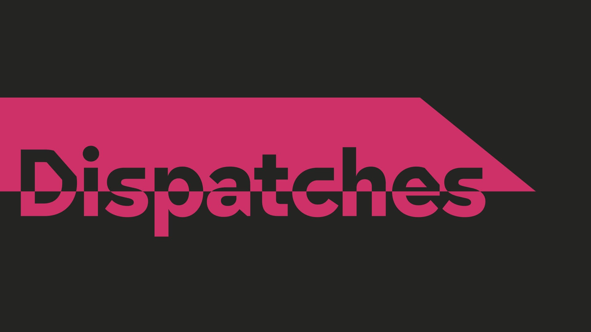 Dispatches