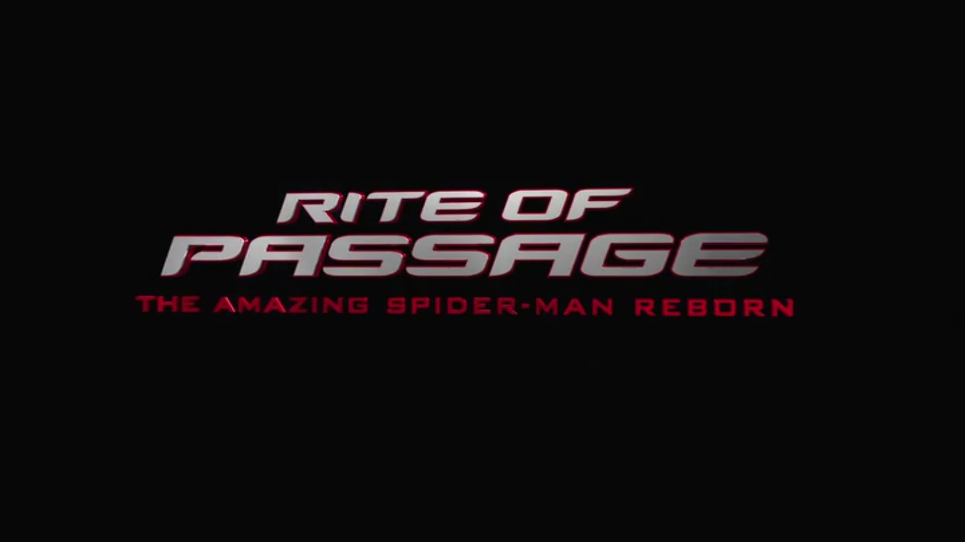 Rite of Passage: The Amazing Spider-Man Reborn