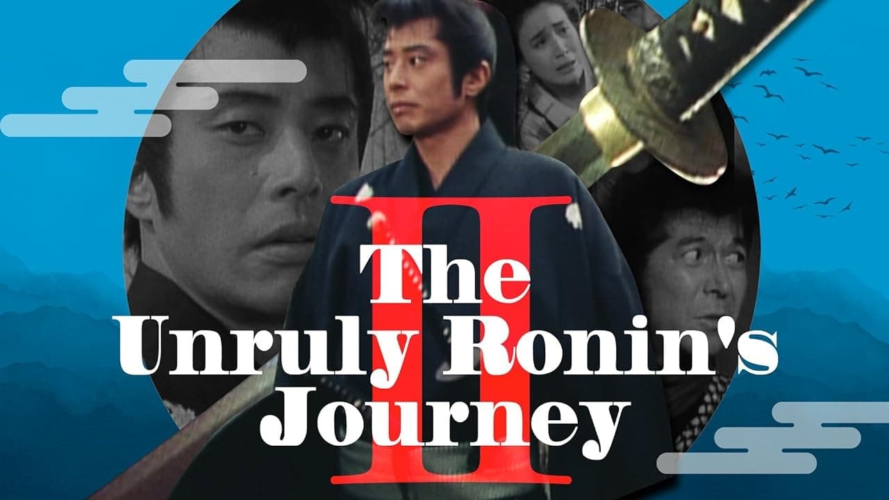 The Unruly Ronin's Journey II