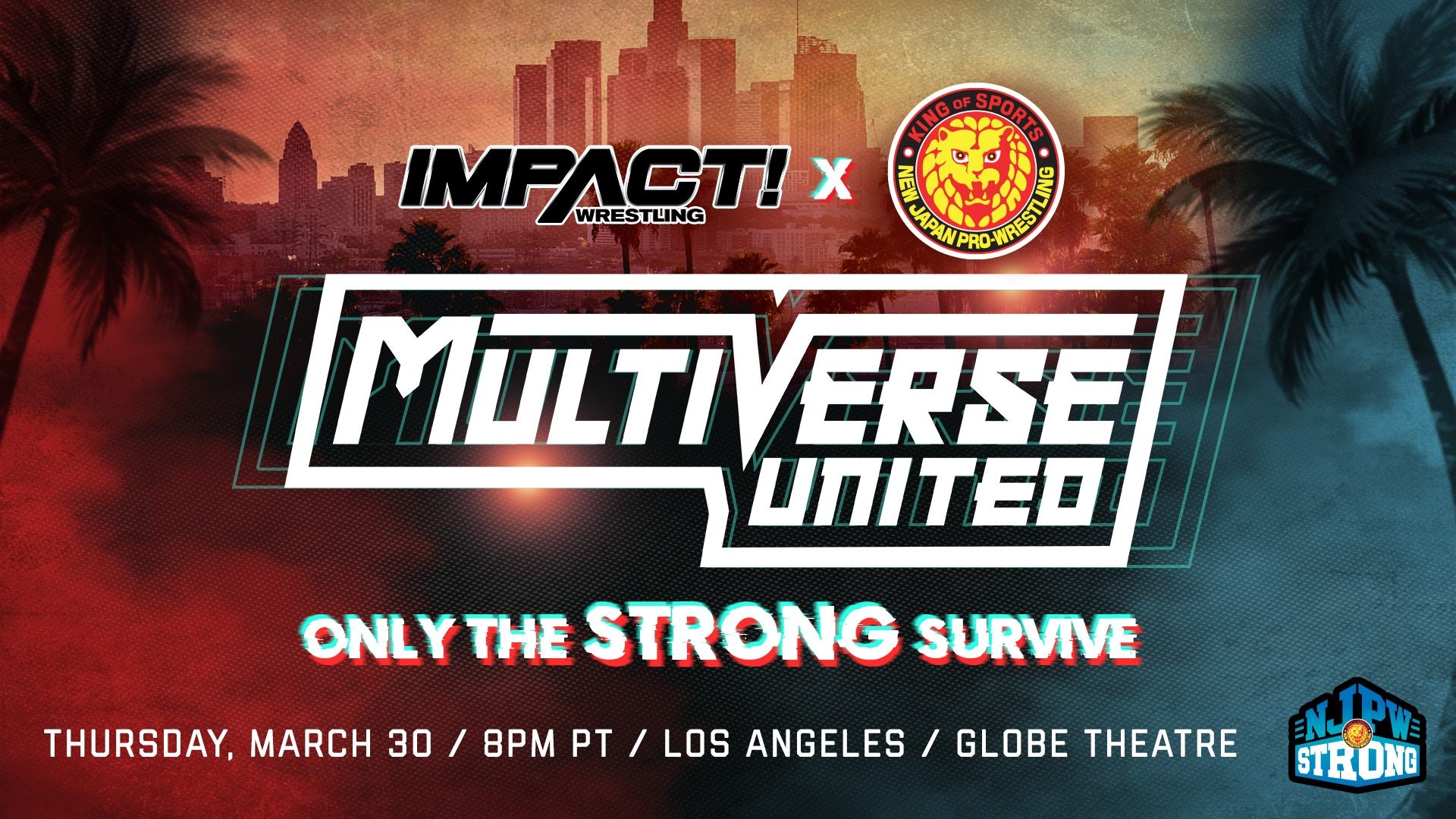 IMPACT Wrestling x NJPW: Multiverse United: Only The Strong Survive