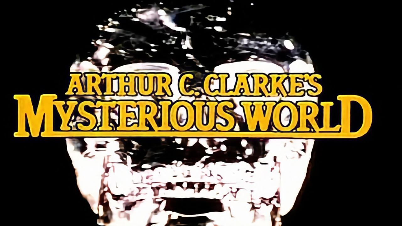 Arthur C. Clarke's Mysterious World