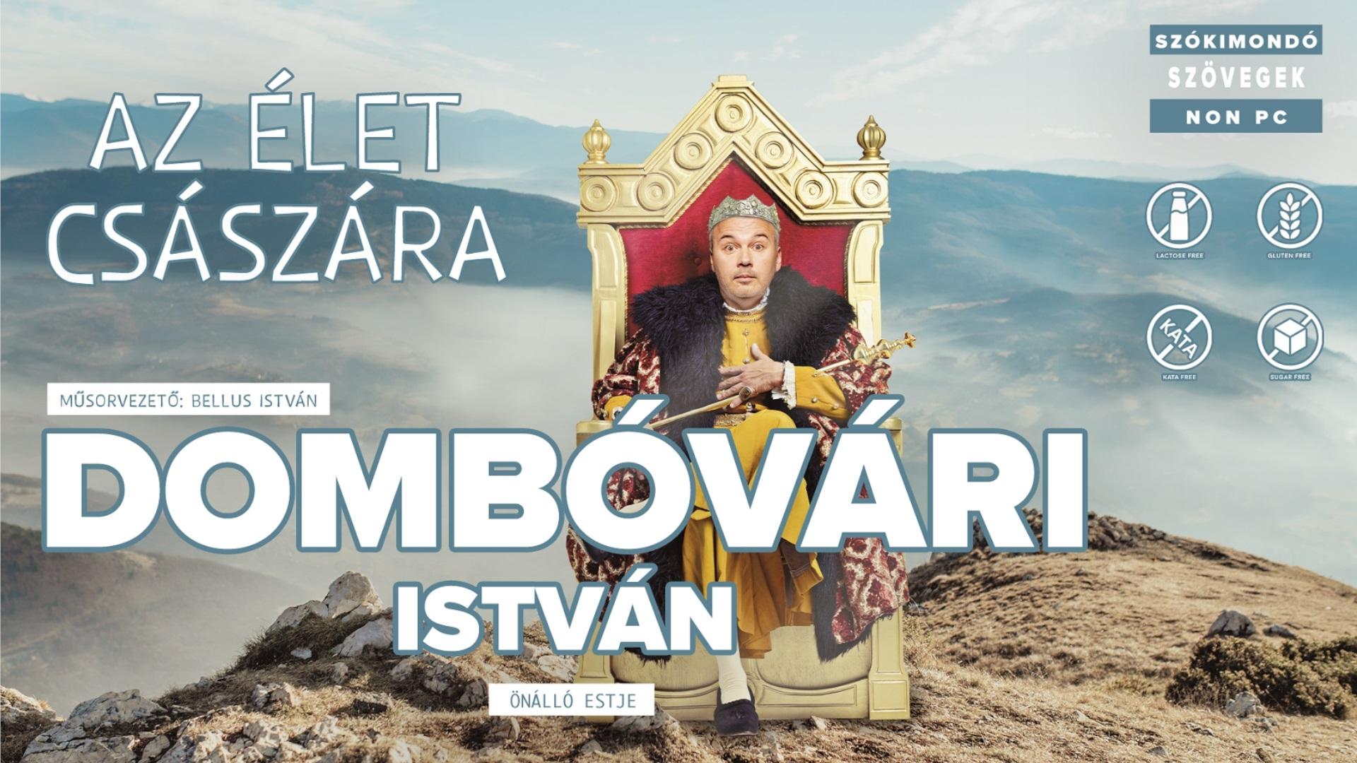 Az élet császára - Dombóvári István önálló estje