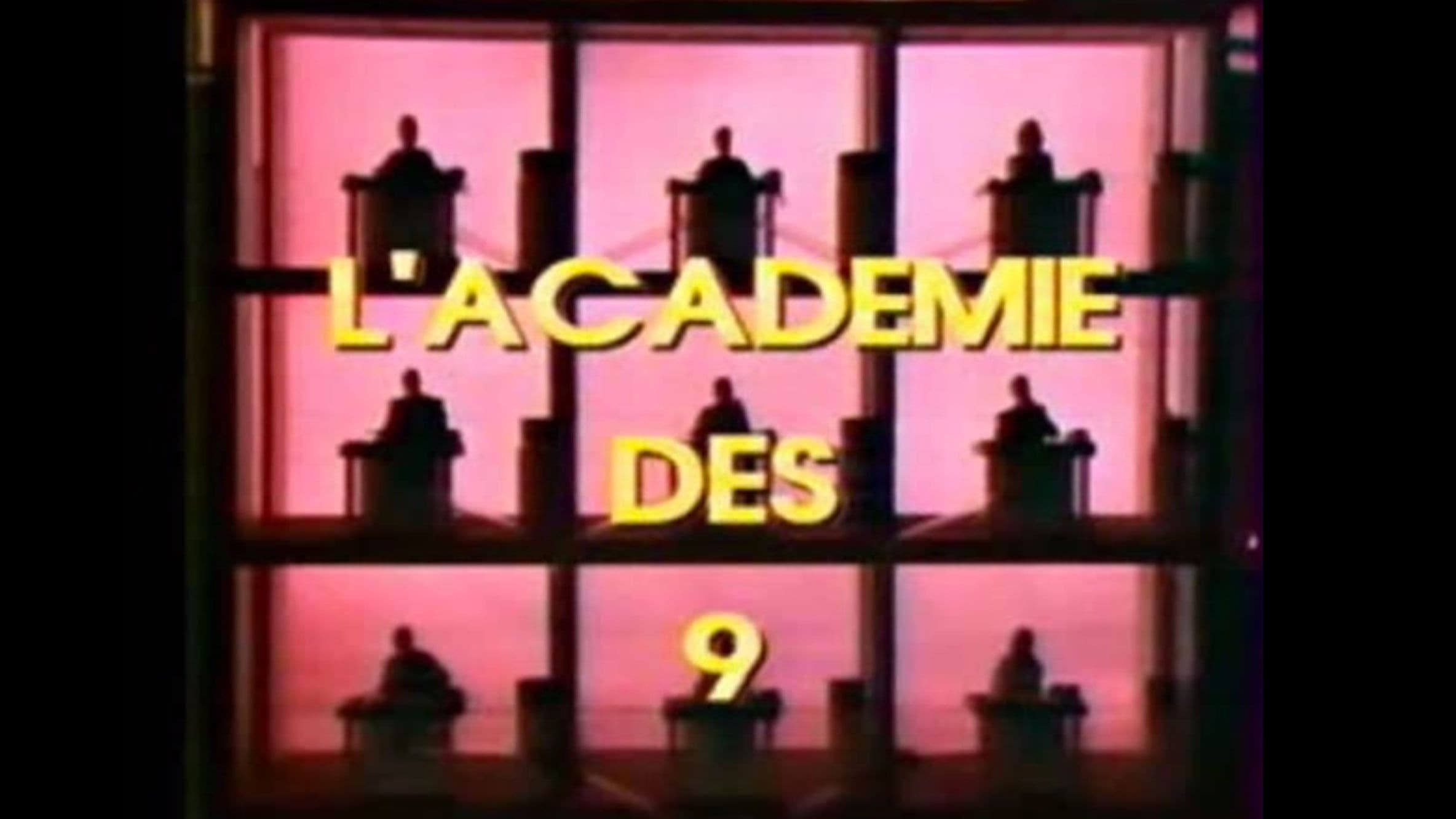 L'Académie des 9