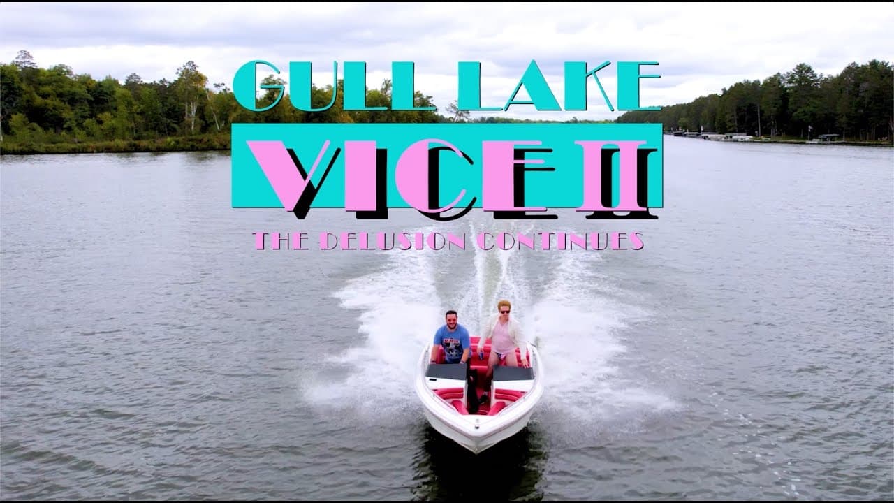 Gull Lake Vice II: The Delusion Continues