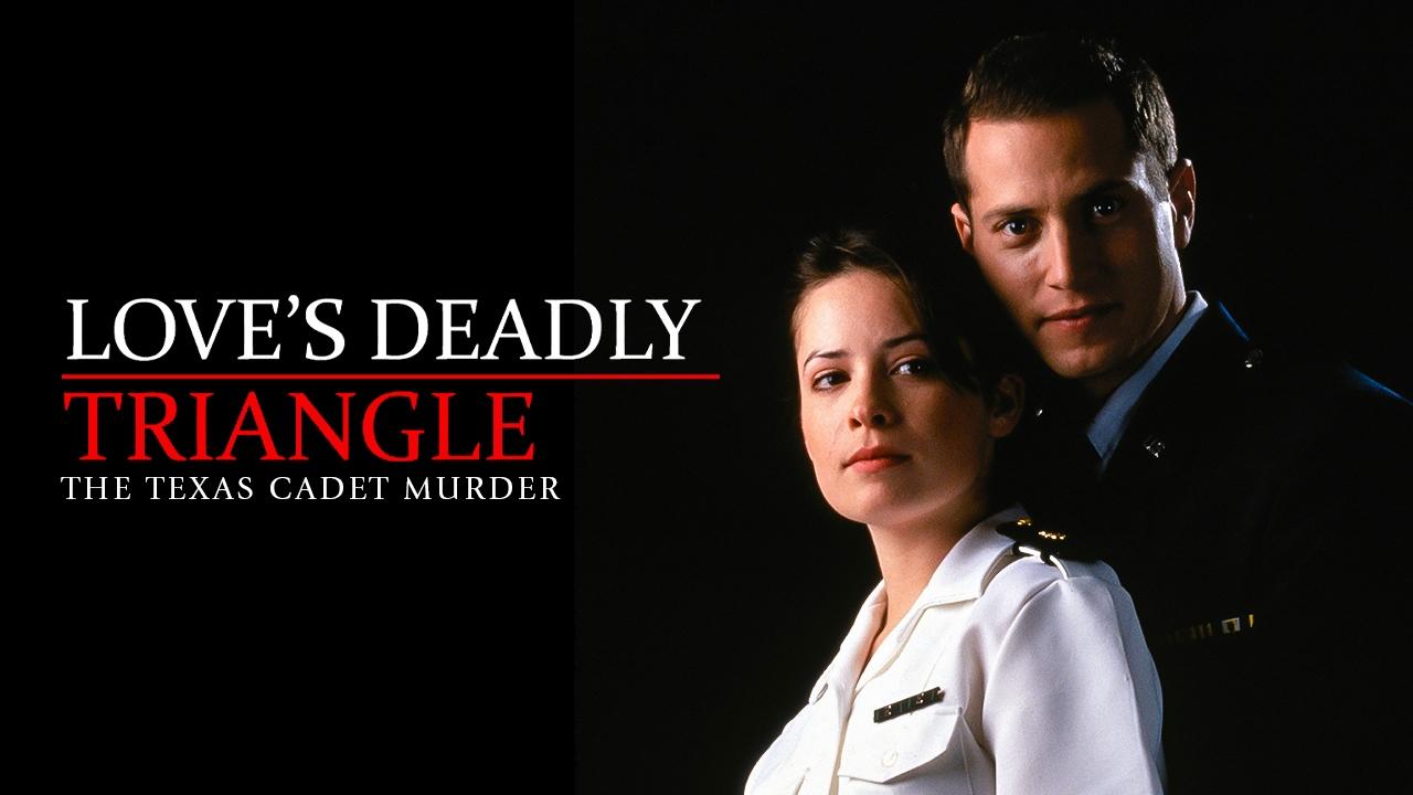 Love's Deadly Triangle: The Texas Cadet Murder