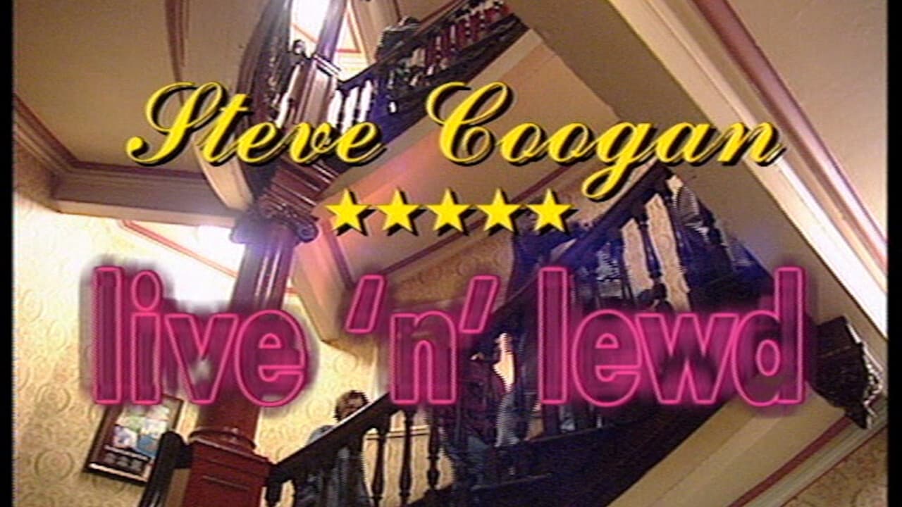 Steve Coogan: Live 'n' Lewd