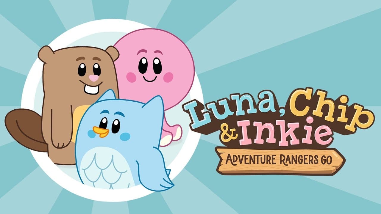 Luna, Chip & Inkie: Adventure Rangers Go