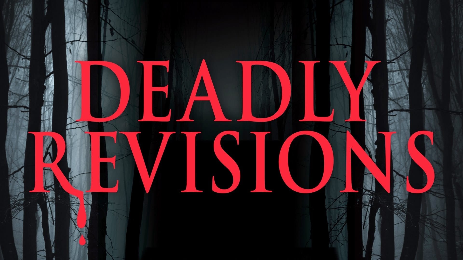 Deadly Revisions