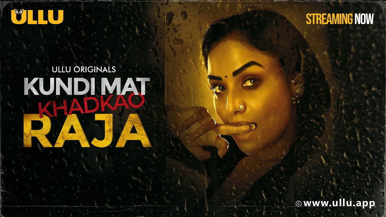 Kundi Mat Khadkao Raja