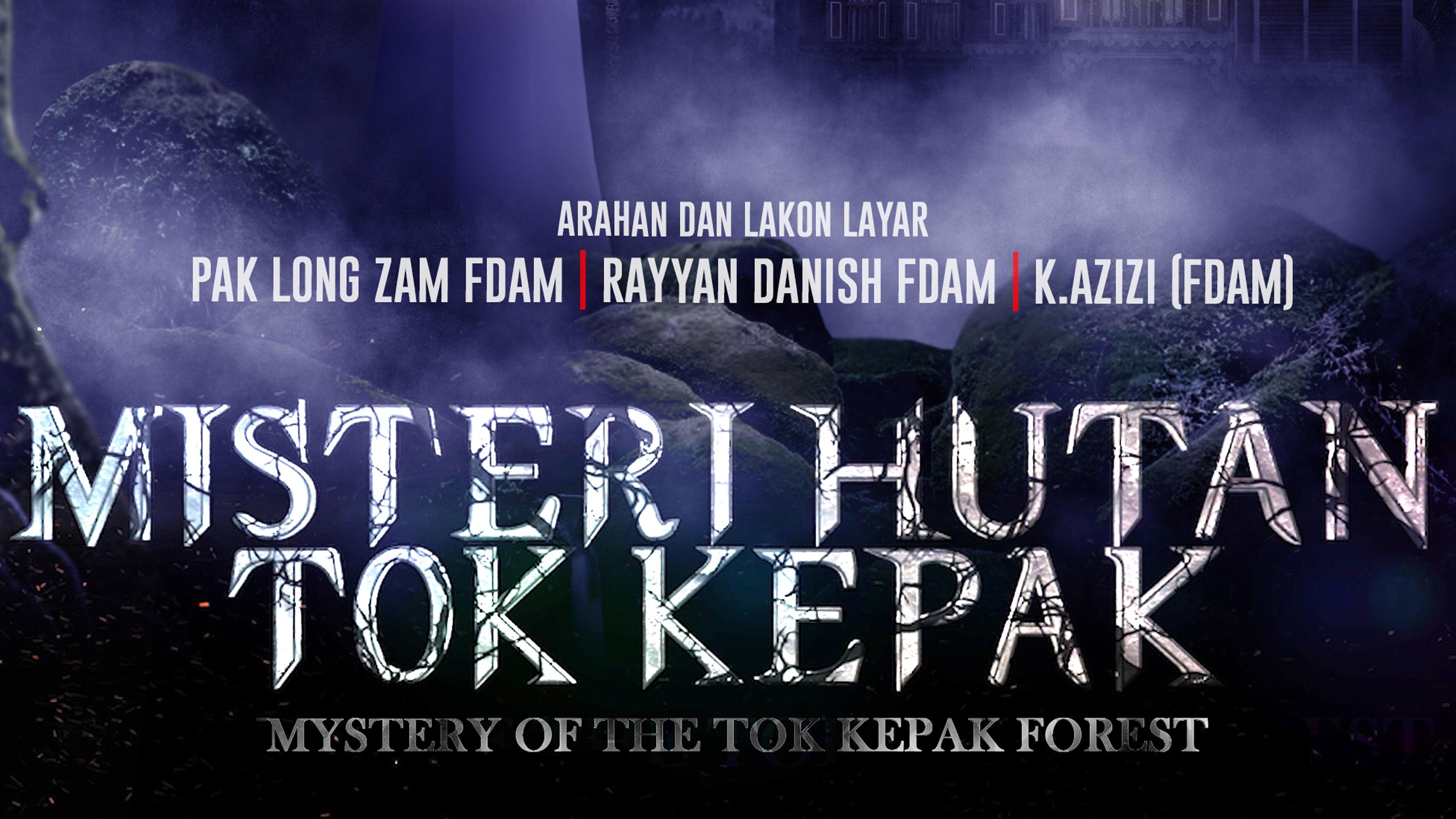 MYSTERY OF THE TOK KEPAK FOREST