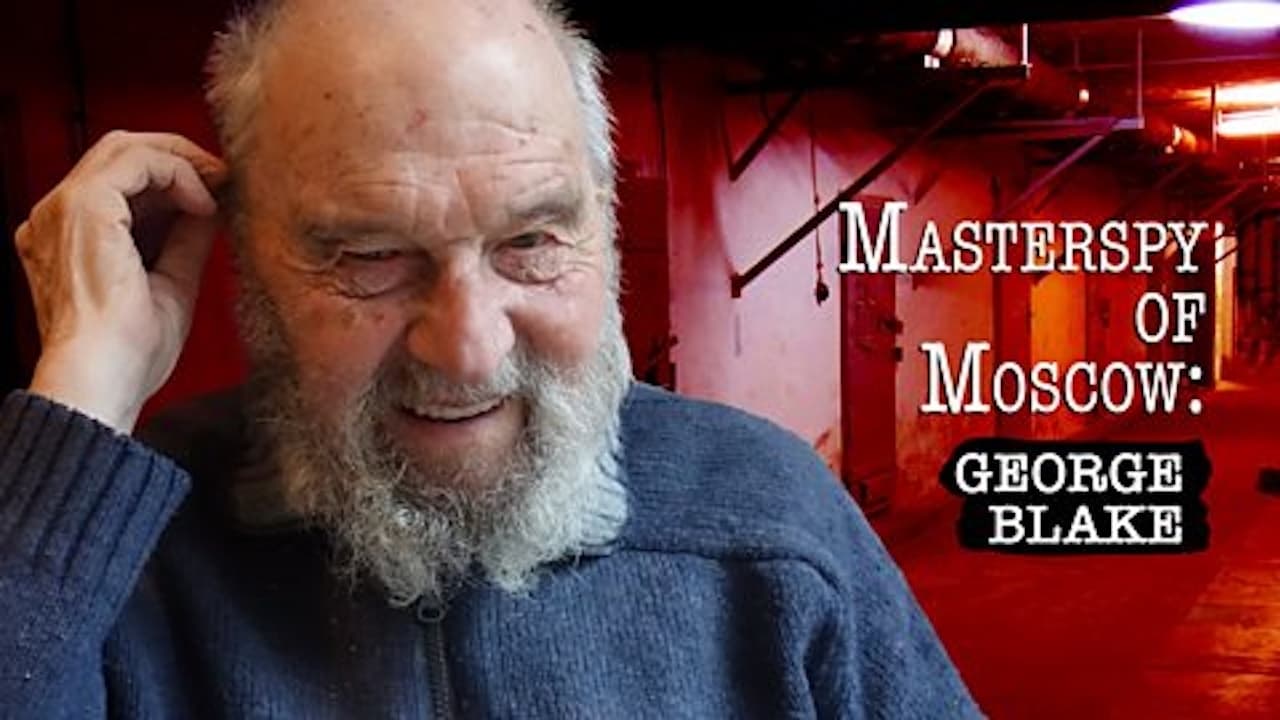 Masterspy of Moscow - George Blake