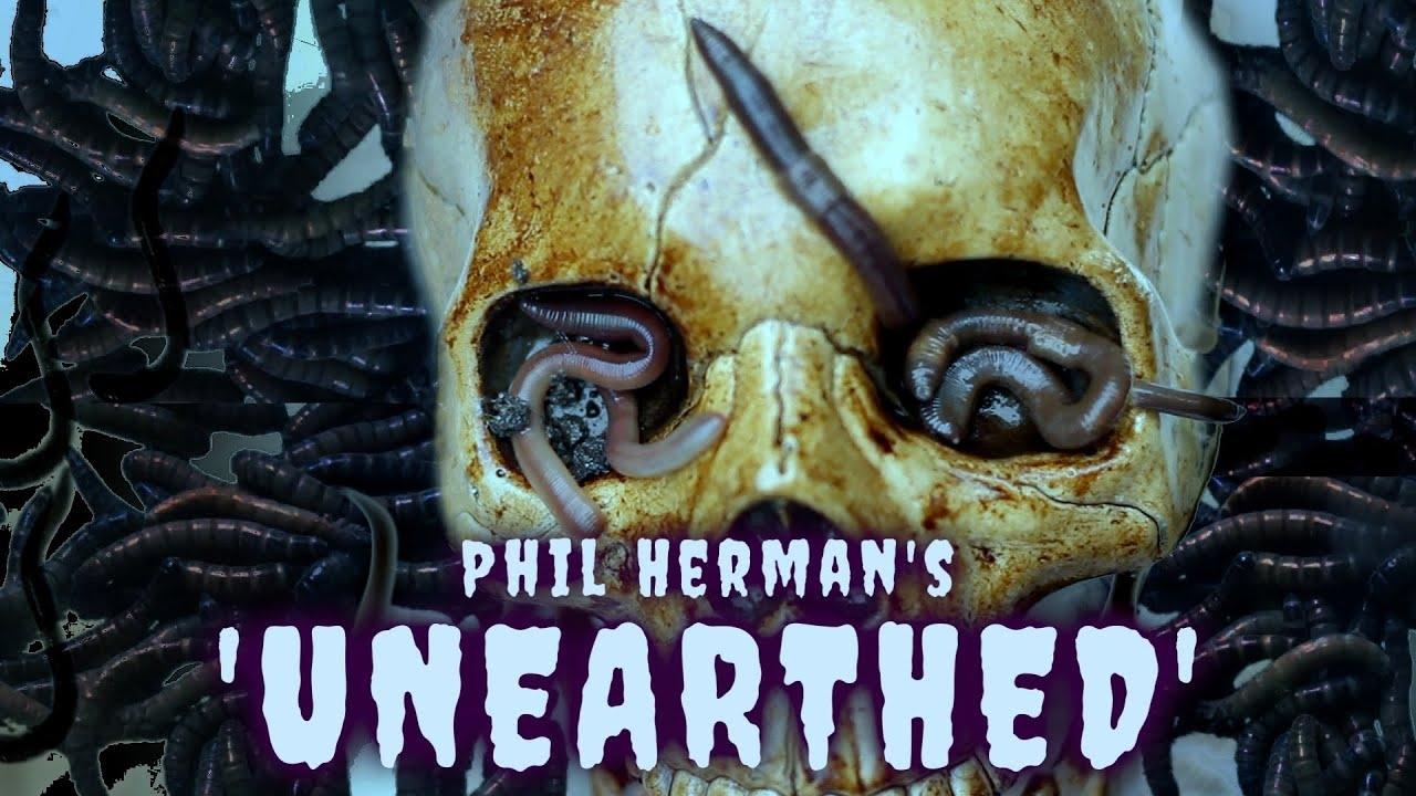 Phil Herman's Unearthed