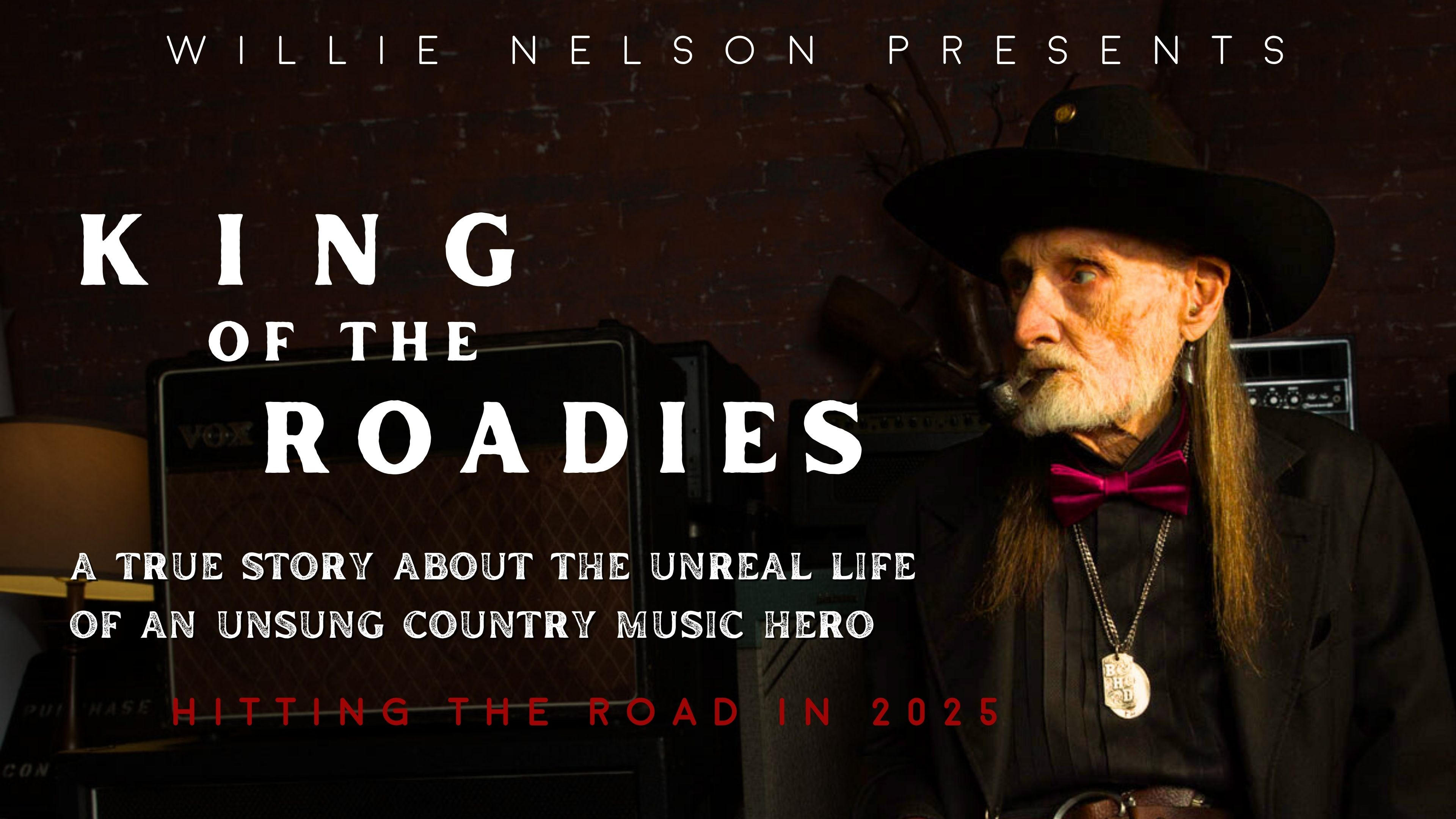 Willie Nelson Presents: King of the Roadies