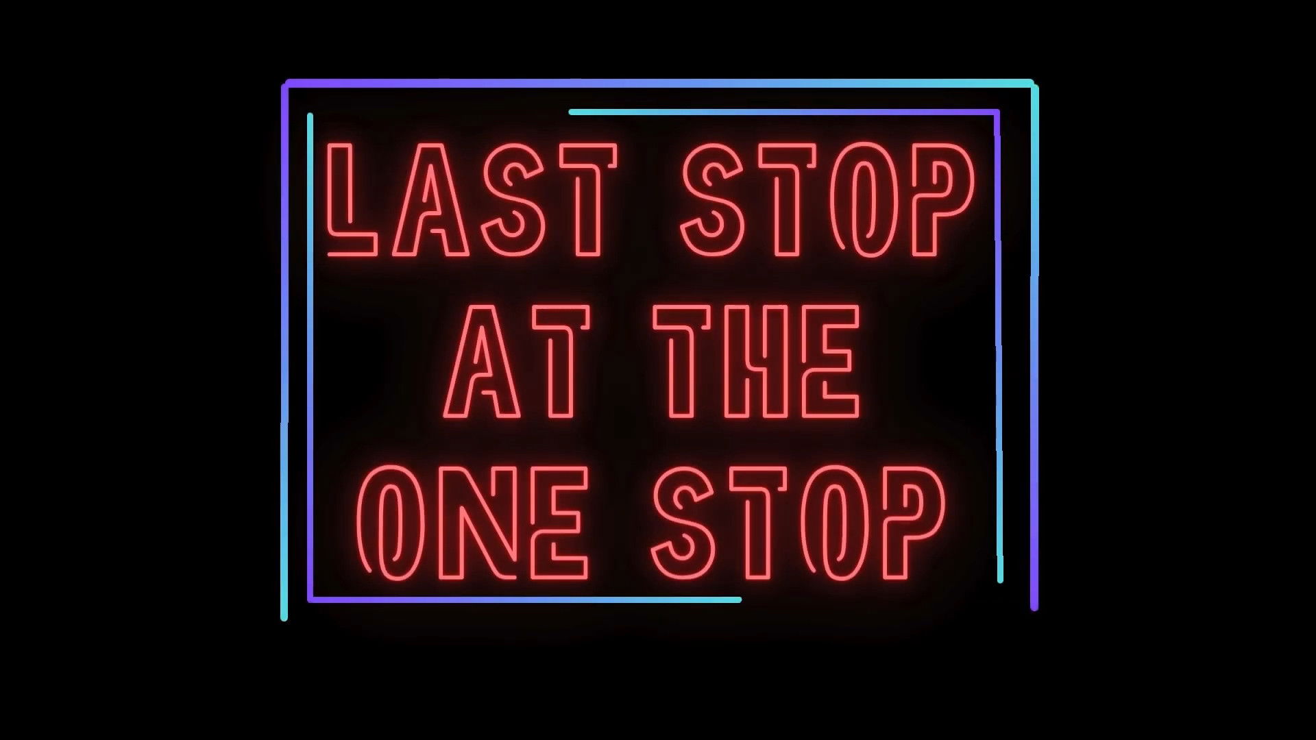 Last Stop at The One Stop