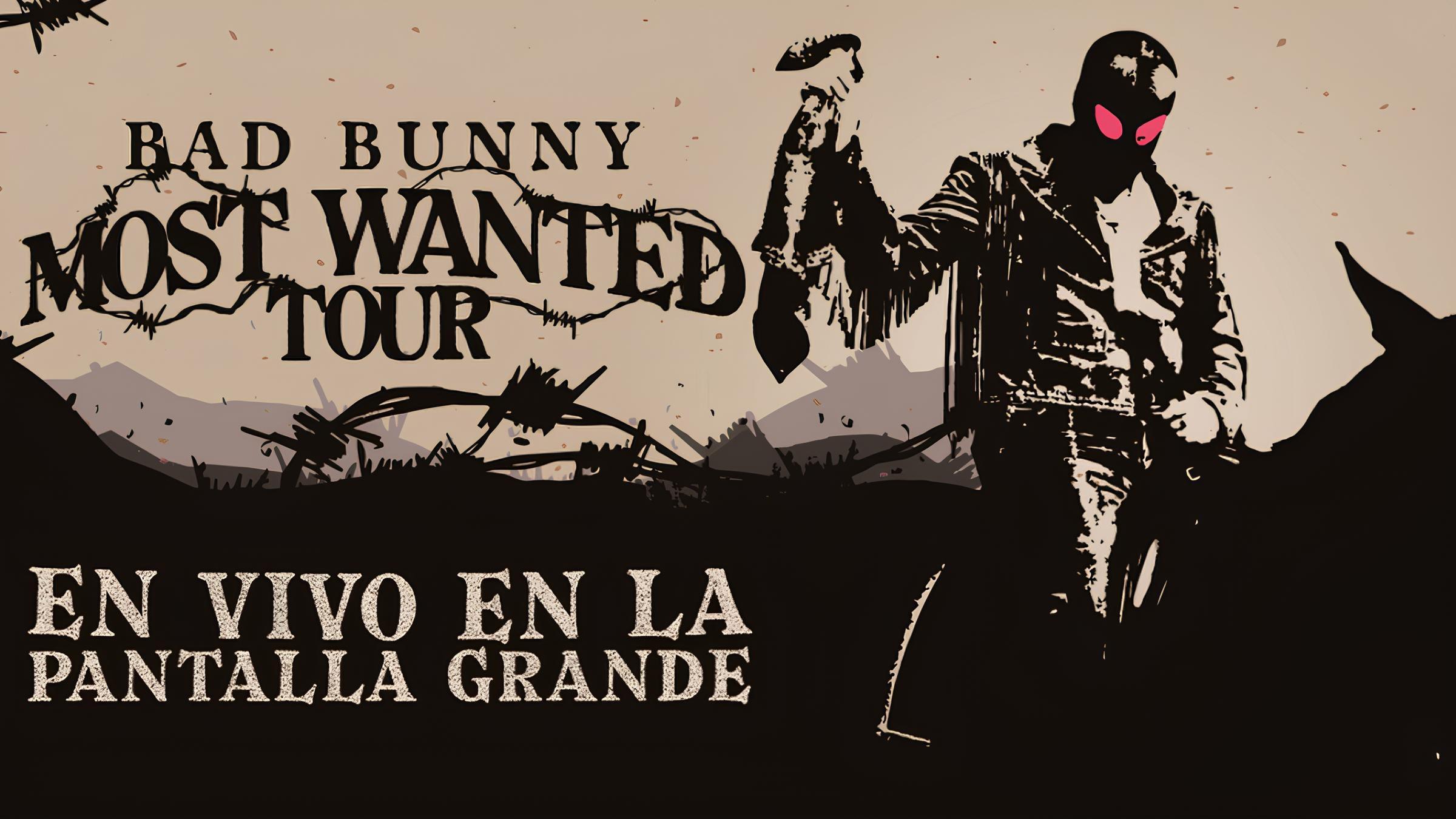 Bad Bunny: Most Wanted Tour