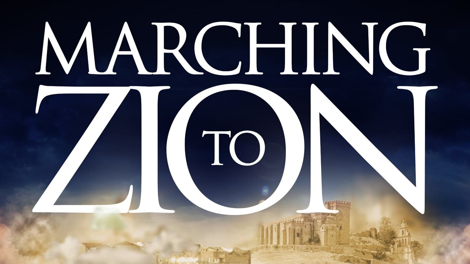 Marching to Zion