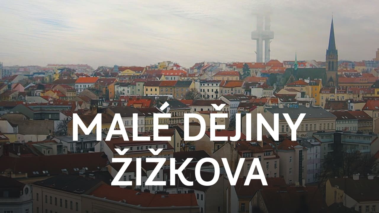 Malé dějiny Žižkova