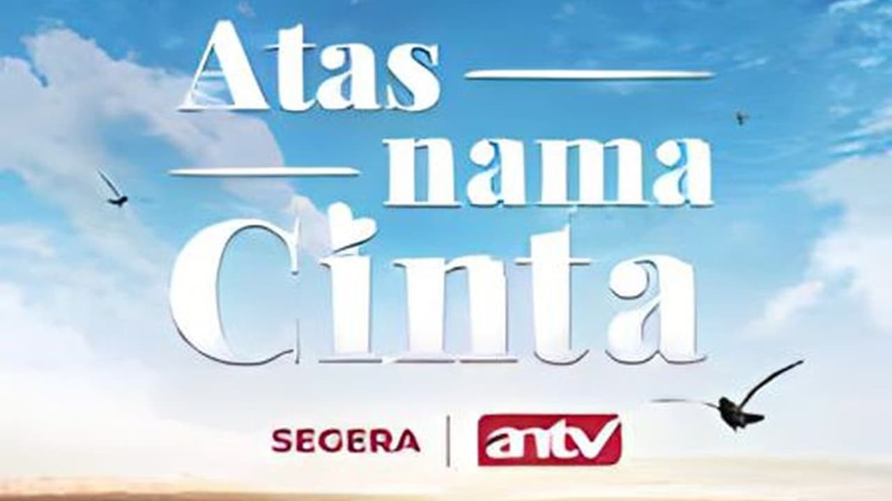 Atas Nama Cinta