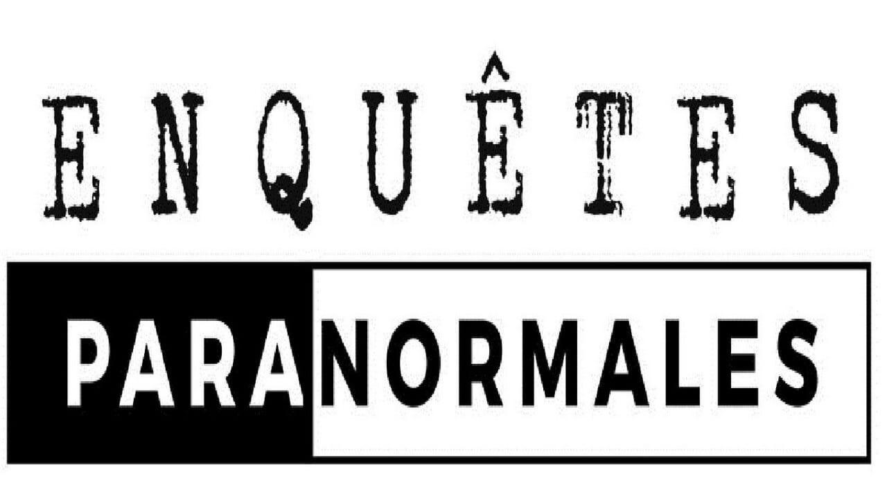 Enquêtes paranormales