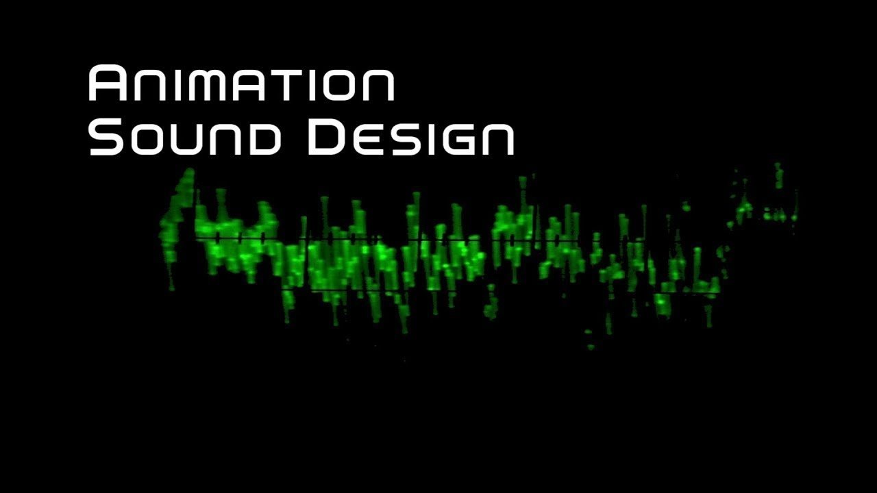 Animation Sound Design: Building Worlds from the Sound Up