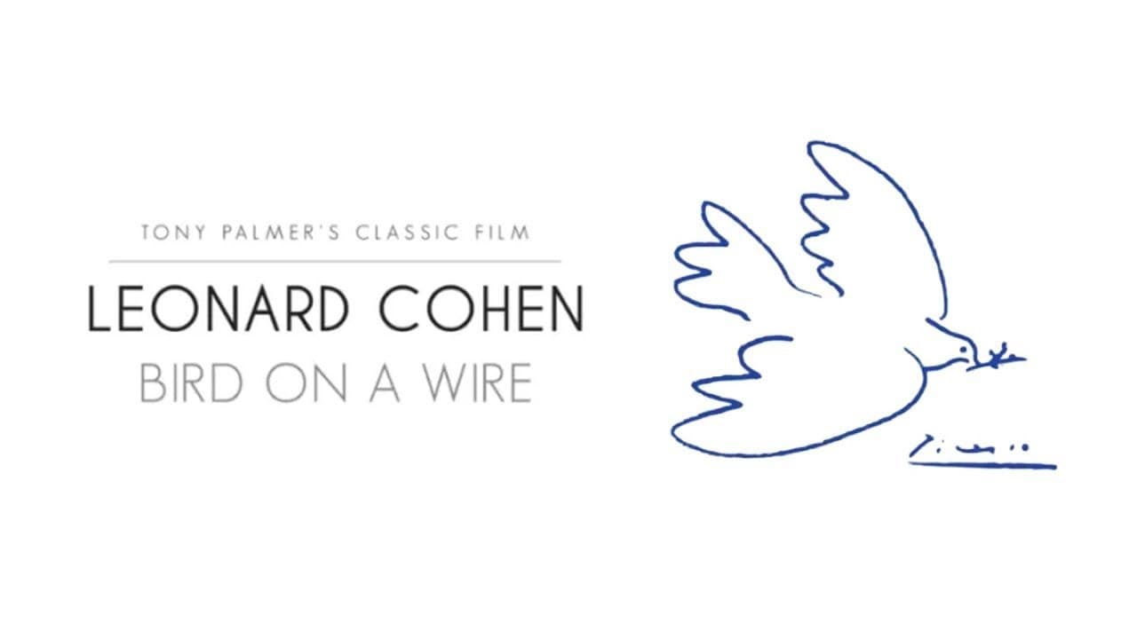 Leonard Cohen: Bird on a Wire