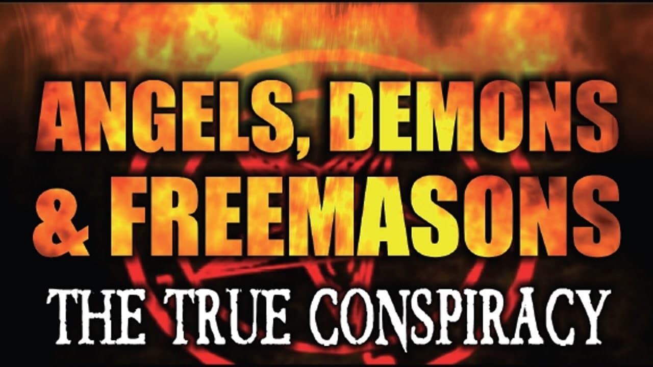 Angels, Demons and Freemasons: The True Conspiracy