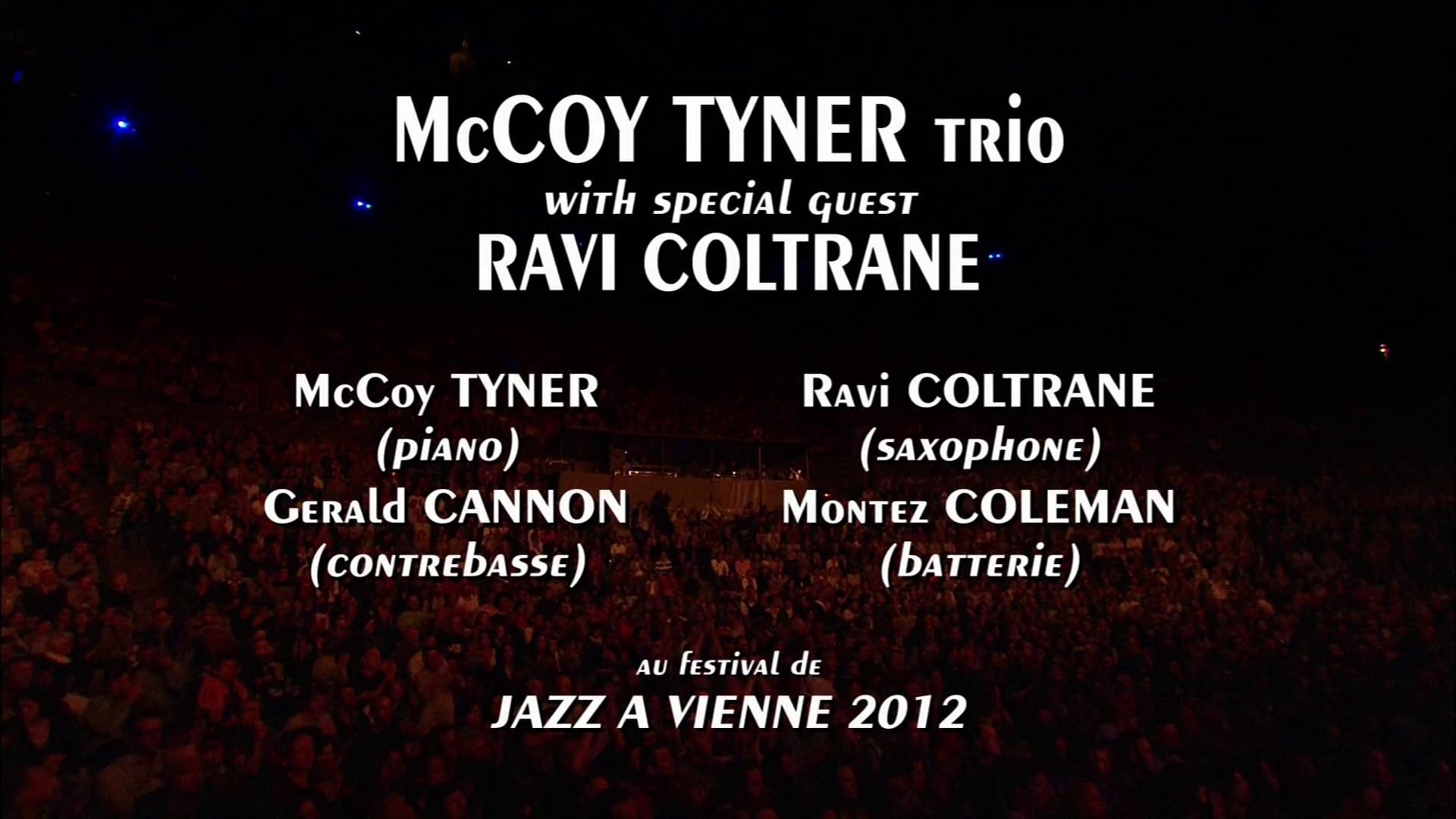 McCoy Tyner Trio & Ravi Coltrane: Jazz à Vienne 2012