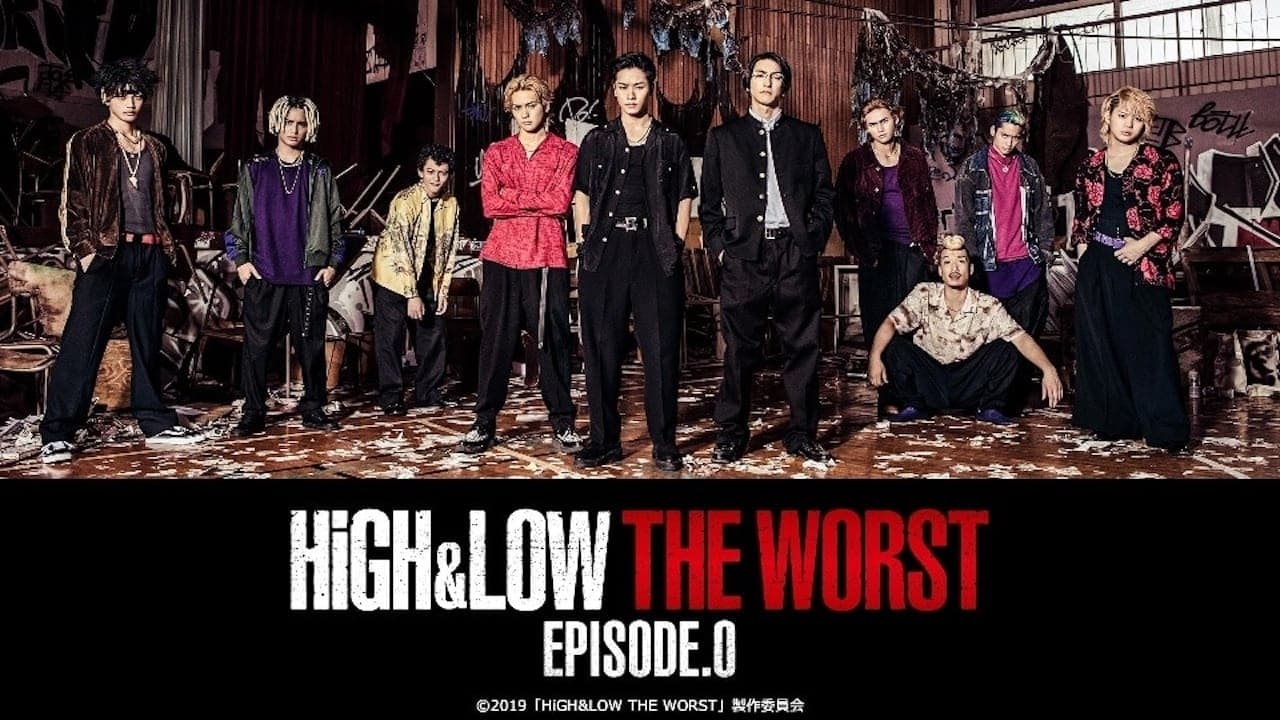 HiGH&LOW THE WORST Episode.0