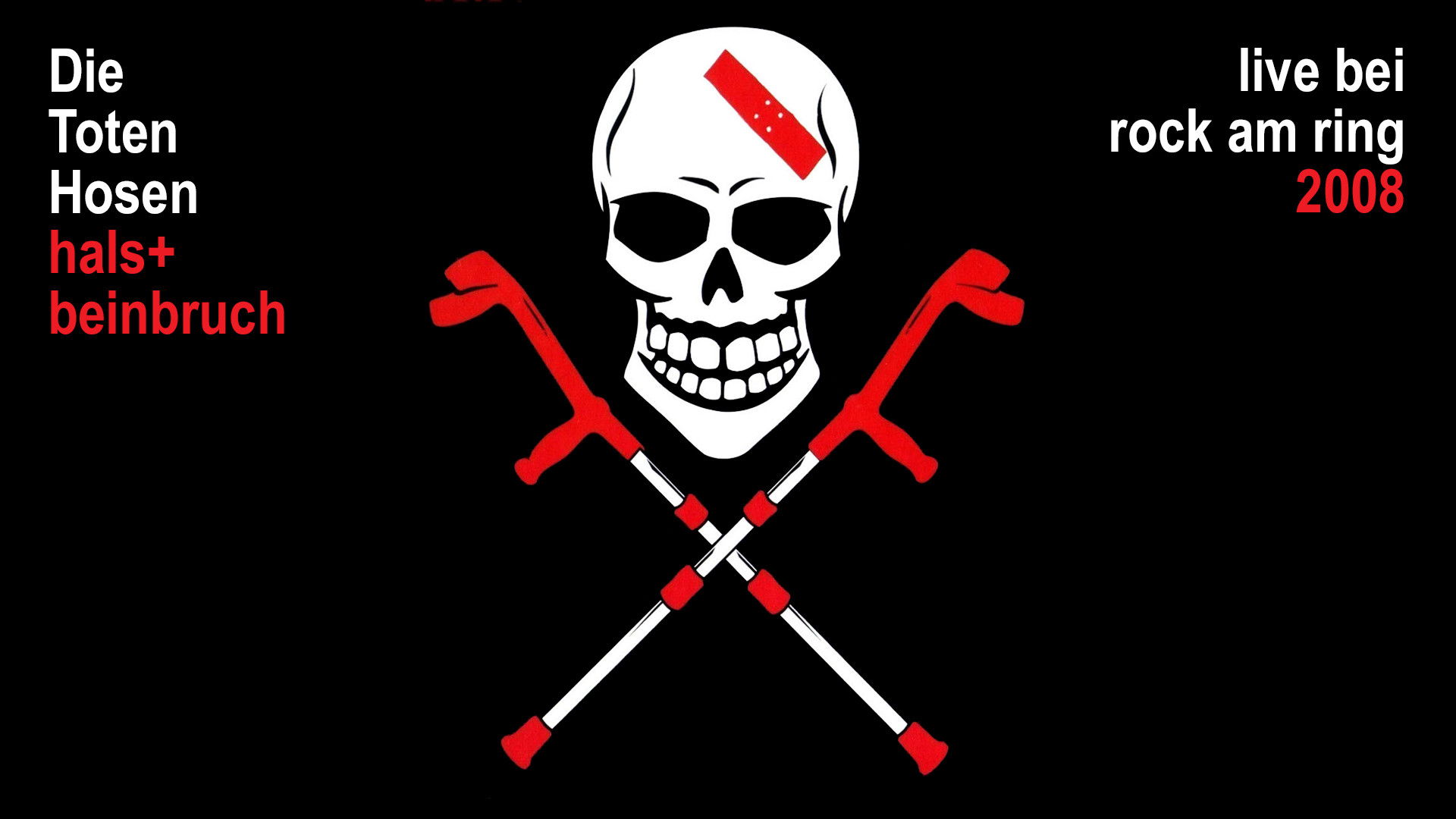 Die Toten Hosen - Hals- und Beinbruch