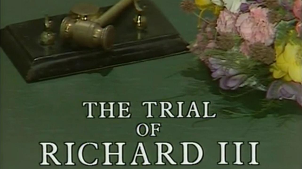 The Trial of Richard III