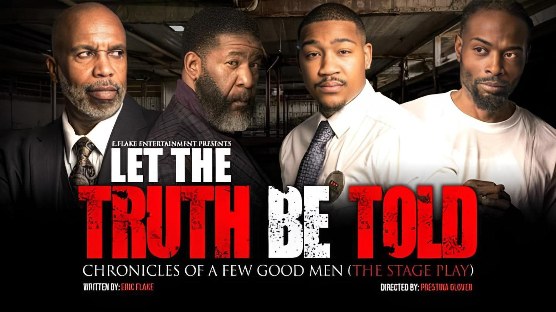 Let The Truth Be Told: Chronicles of a Few Good Men