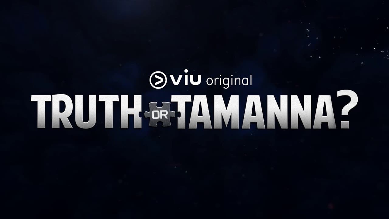 Truth or Tamanna?