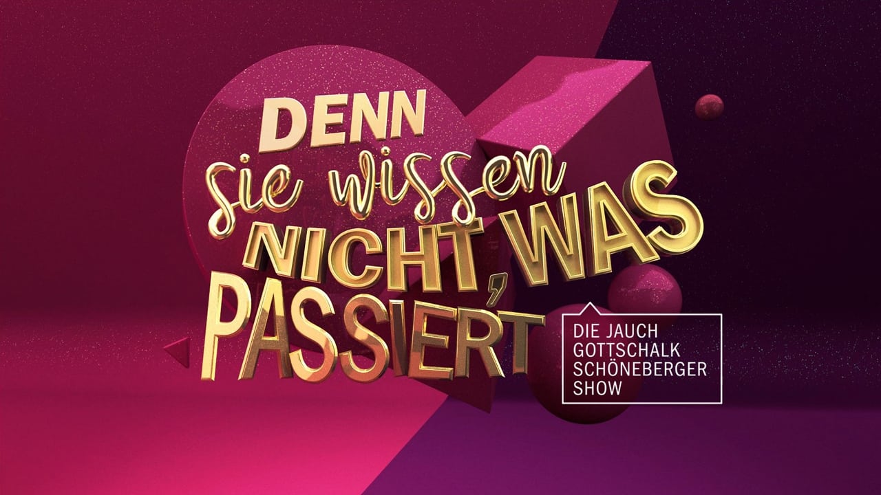 Denn sie wissen nicht, was passiert - Die Jauch-Gottschalk-Schöneberger-Show