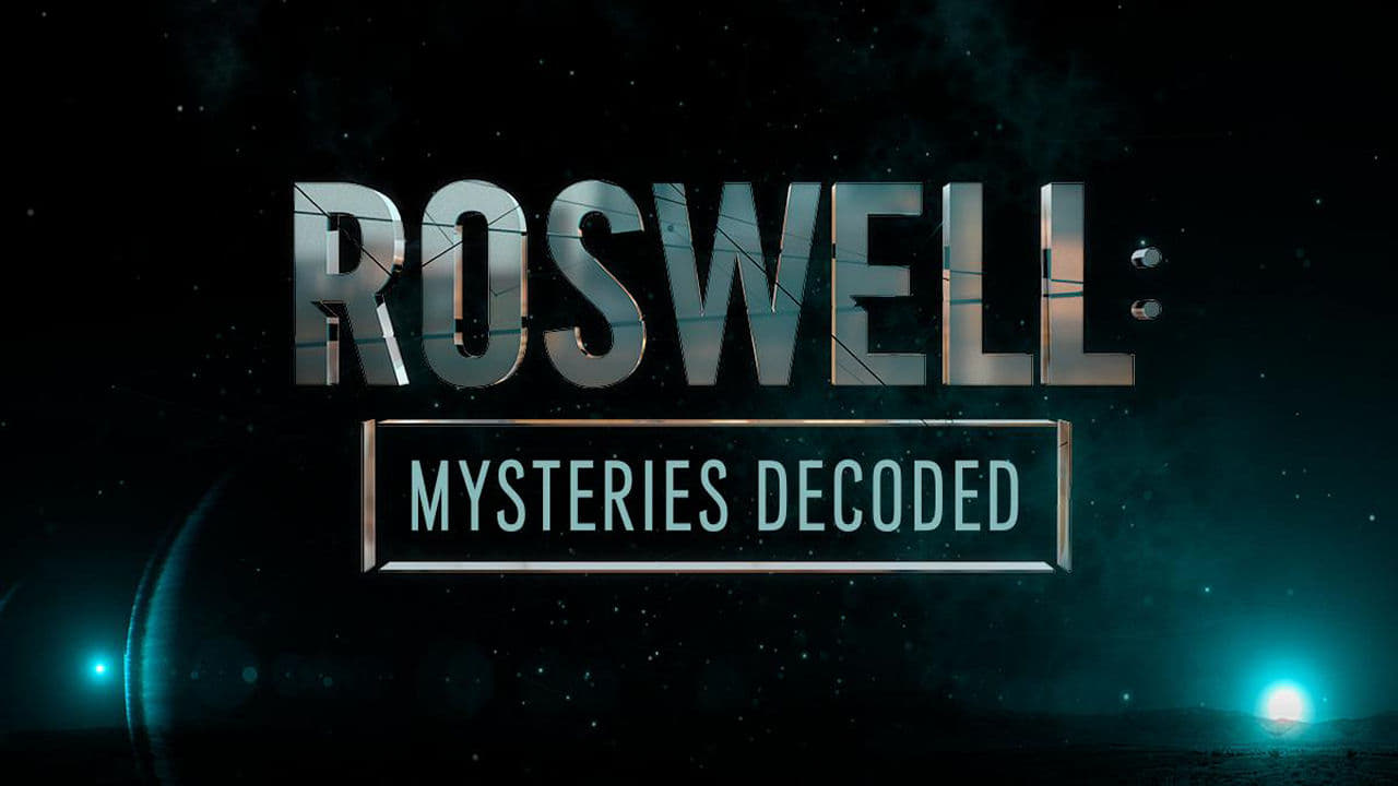 Roswell: Mysteries Decoded