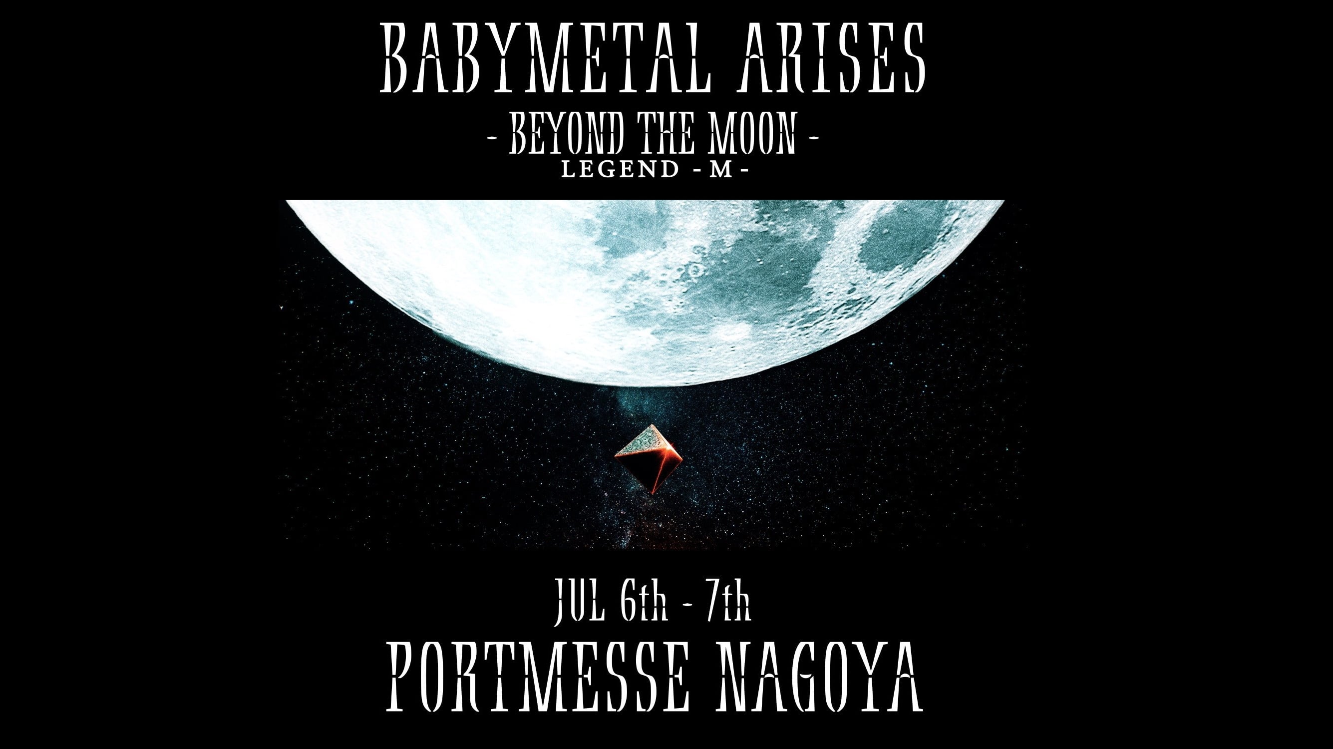 BABYMETAL ARISES - BEYOND THE MOON - LEGEND - M -