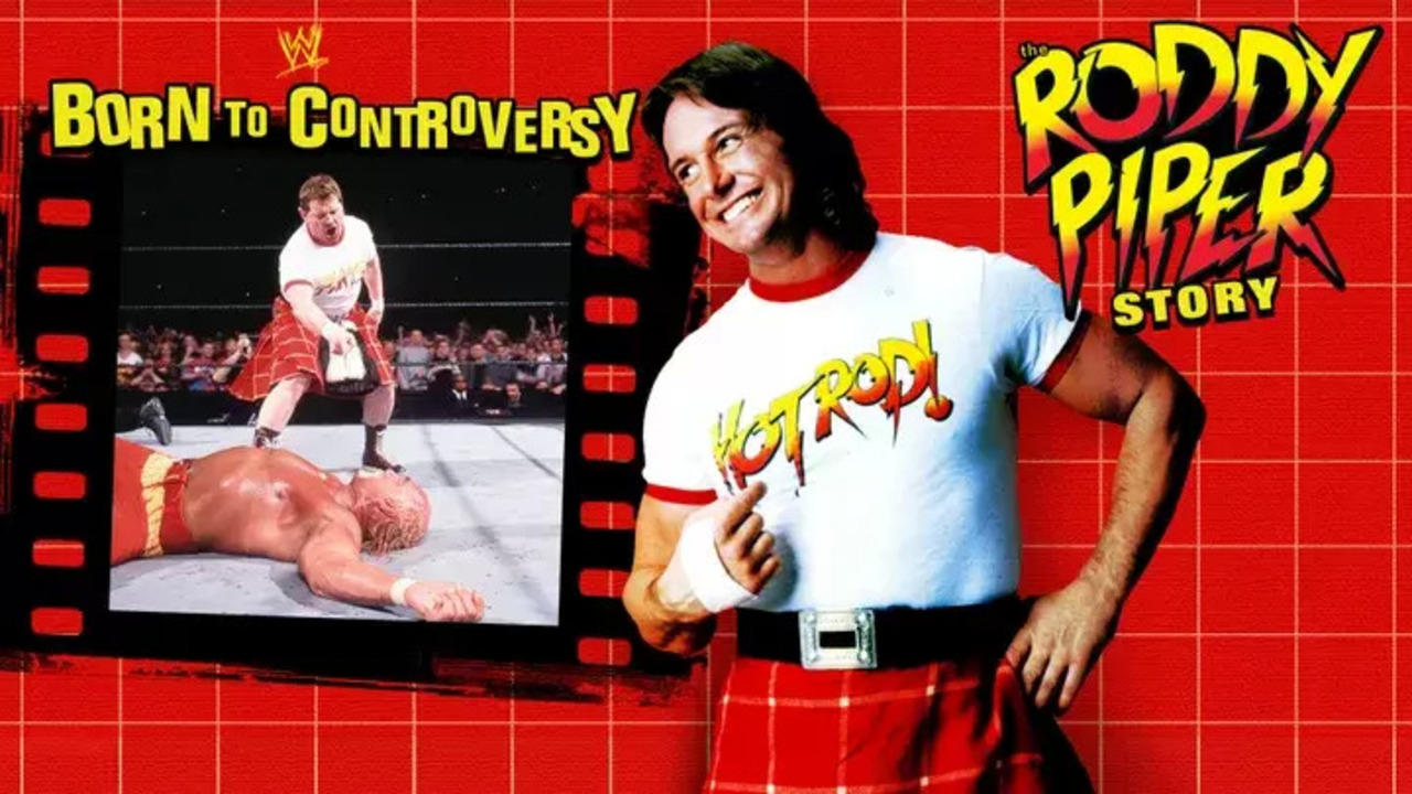 Born to Controversy: The Roddy Piper Story