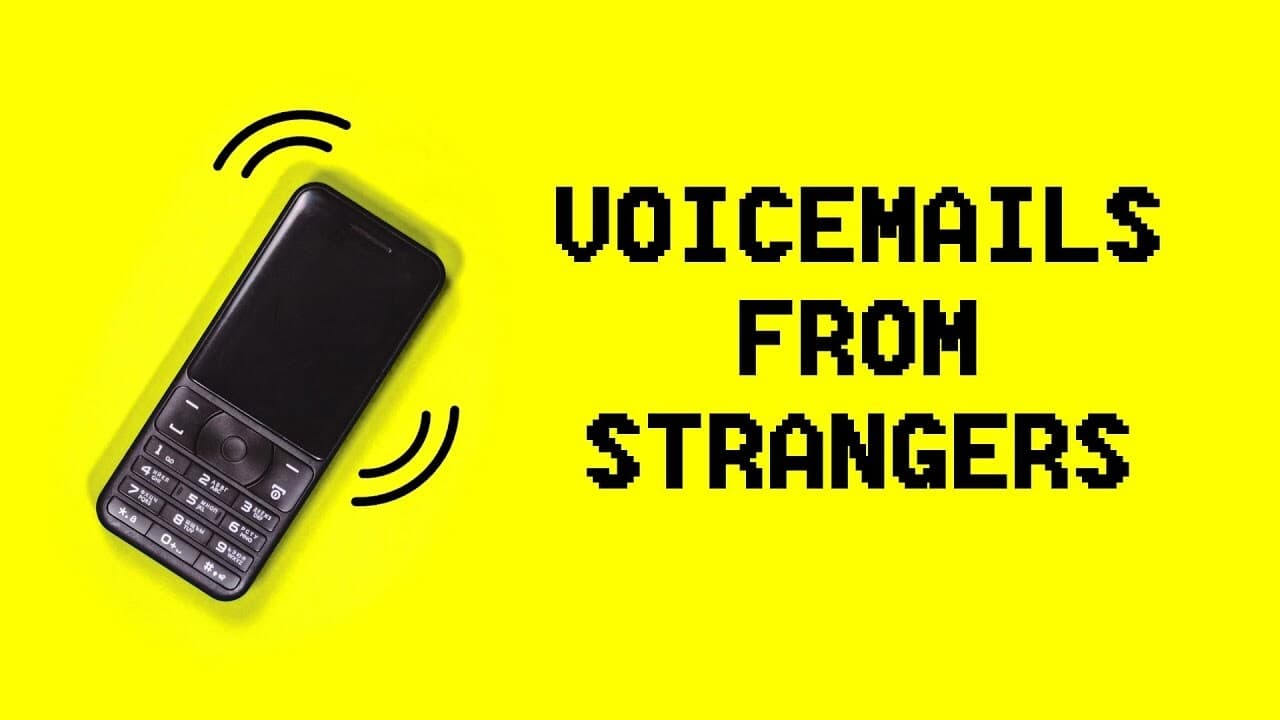 Voicemails From Strangers: 2021