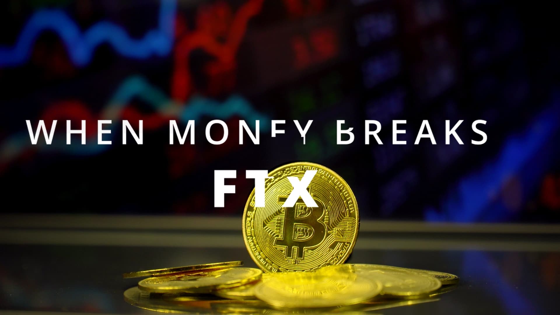 When Money Breaks: FTX