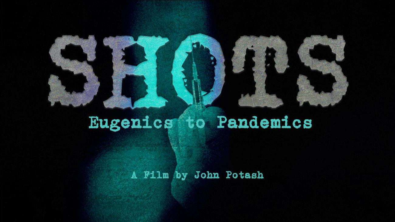 Shots: Eugenics to Pandemics