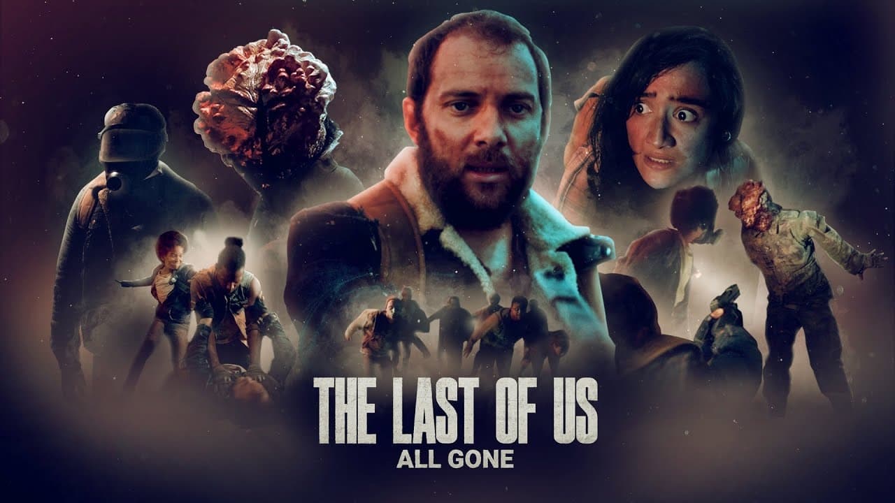 The Last of Us: All Gone