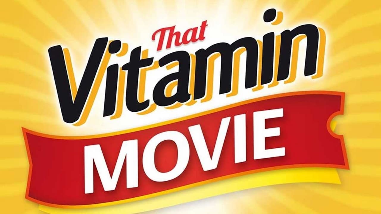 That Vitamin Movie