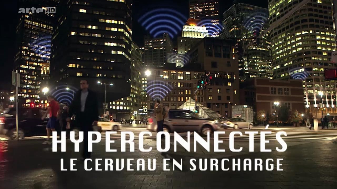 Hyperconnectés : le cerveau en surcharge