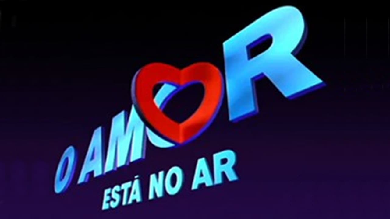 O Amor Está no Ar