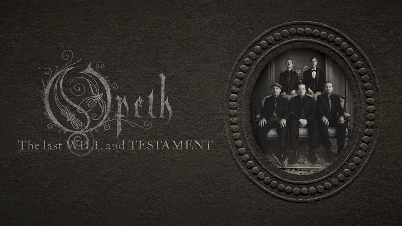 Opeth - The Last Will And Testament