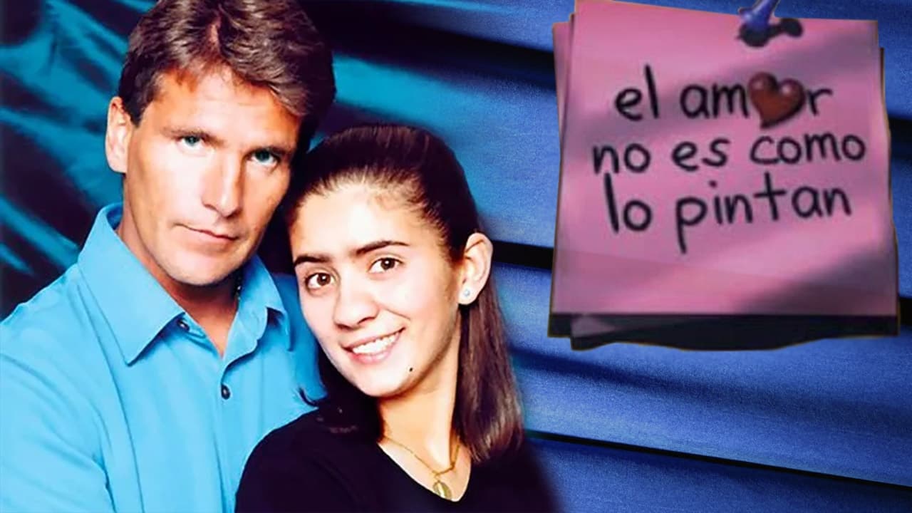 El amor no es como lo pintan